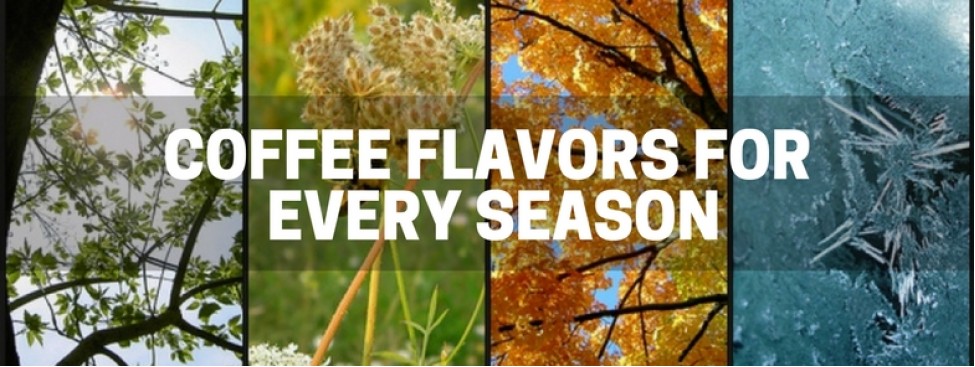 Flavored coffee seasons